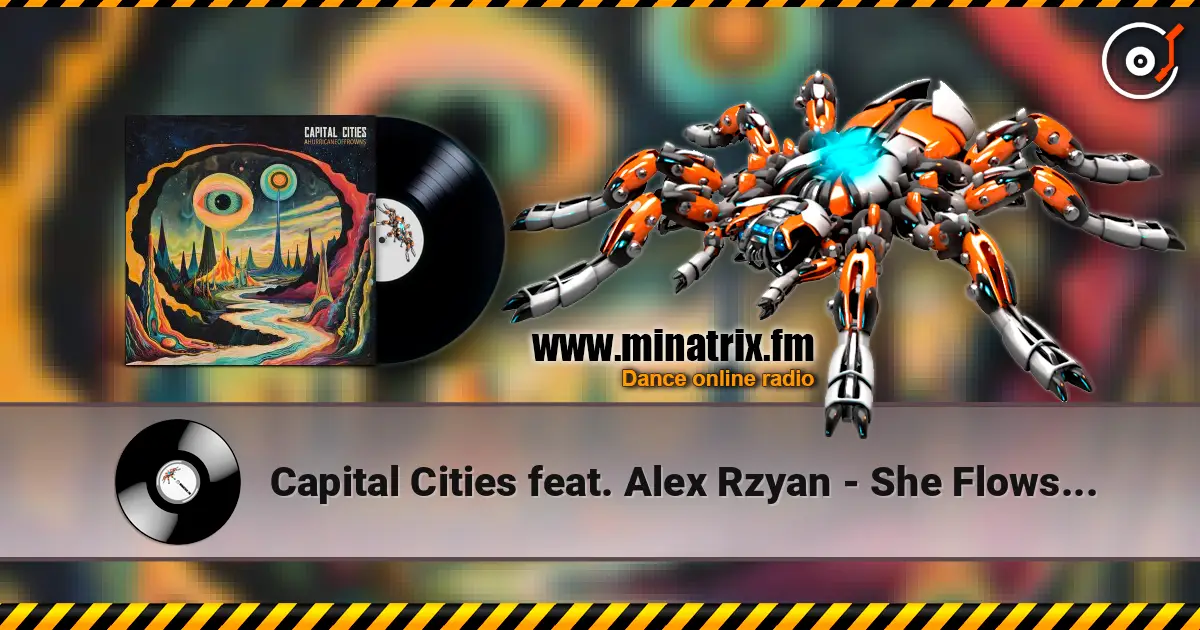 Capital Cities feat. Alex Rzyan - She Flows Like H2O online in hoher Qualität hören | Minatrix.FM