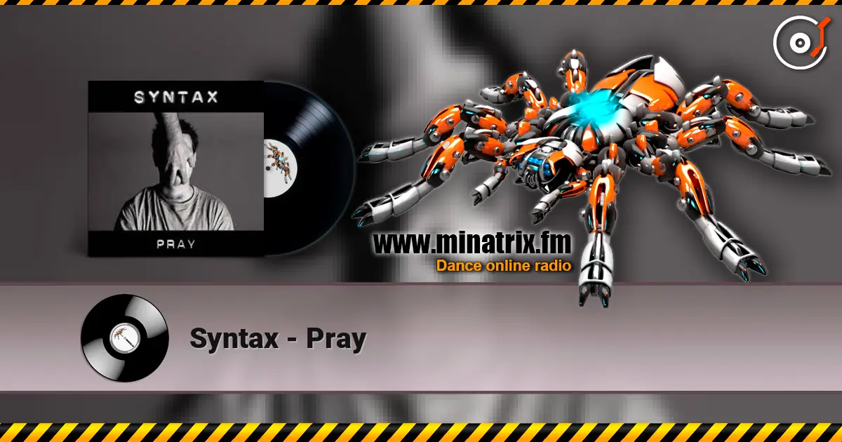 Syntax - Pray online in hoher Qualität hören | Minatrix.FM