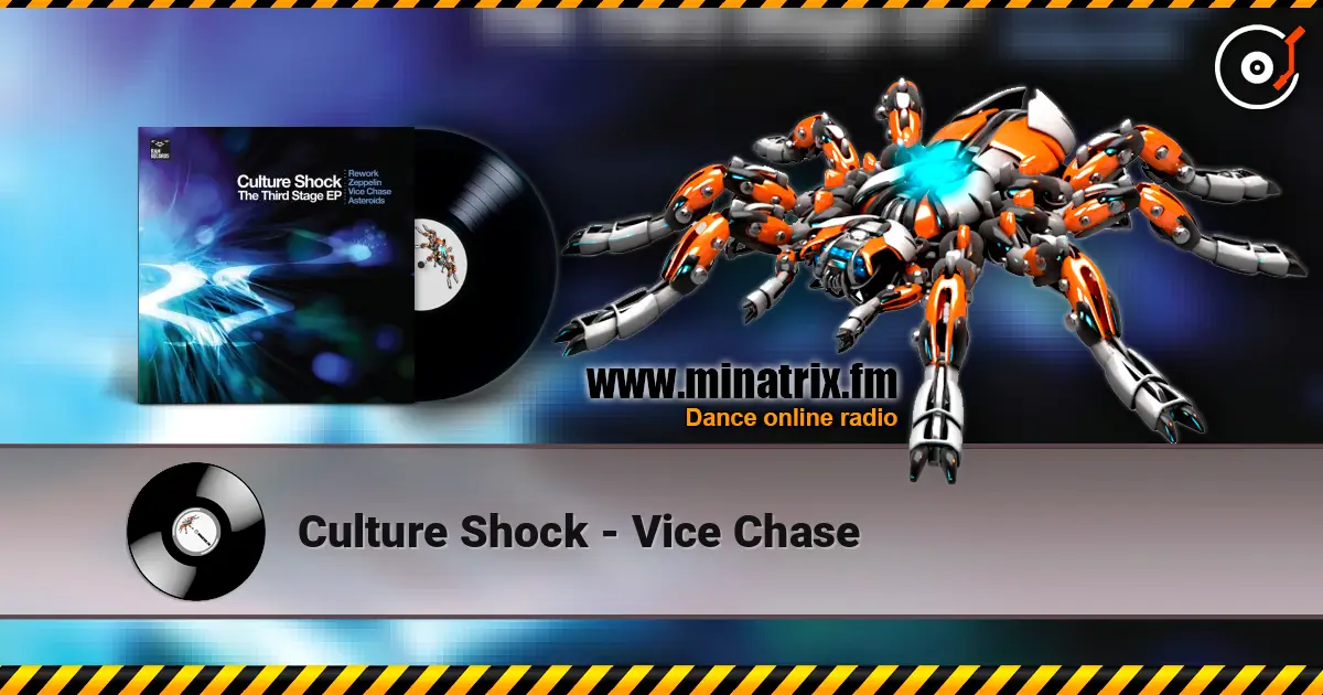 Culture Shock - Vice Chase online in hoher Qualität hören | Minatrix.FM