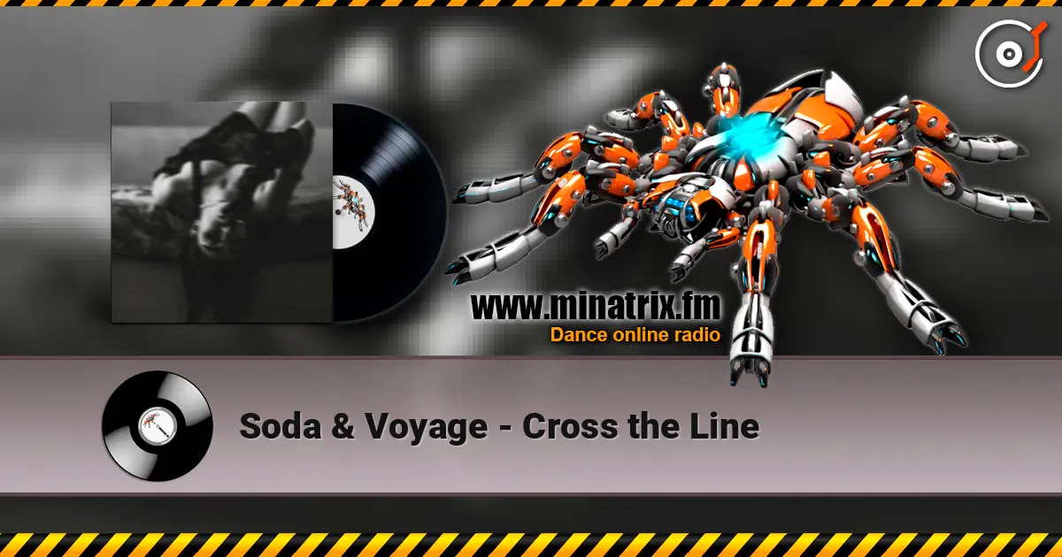 Soda & Voyage - Cross the Line online in hoher Qualität hören | Minatrix.FM