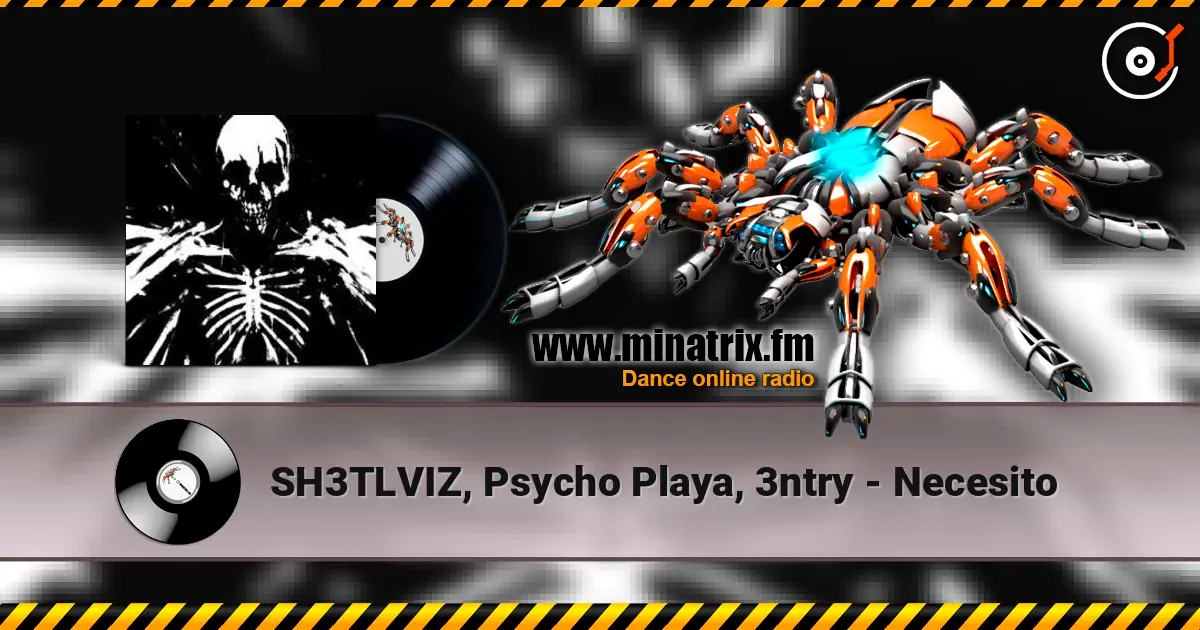 SH3TLVIZ, Psycho Playa, 3ntry - Necesito online in hoher Qualität hören | Minatrix.FM
