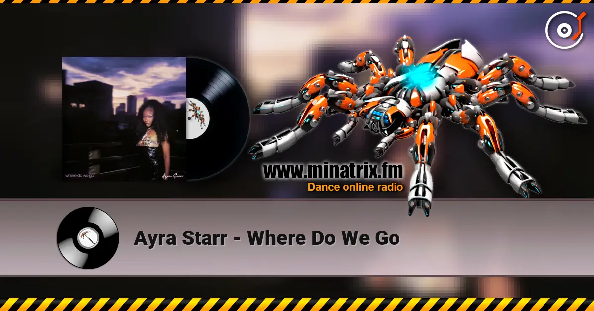Ayra Starr - Where Do We Go online in hoher Qualität hören | Minatrix.FM