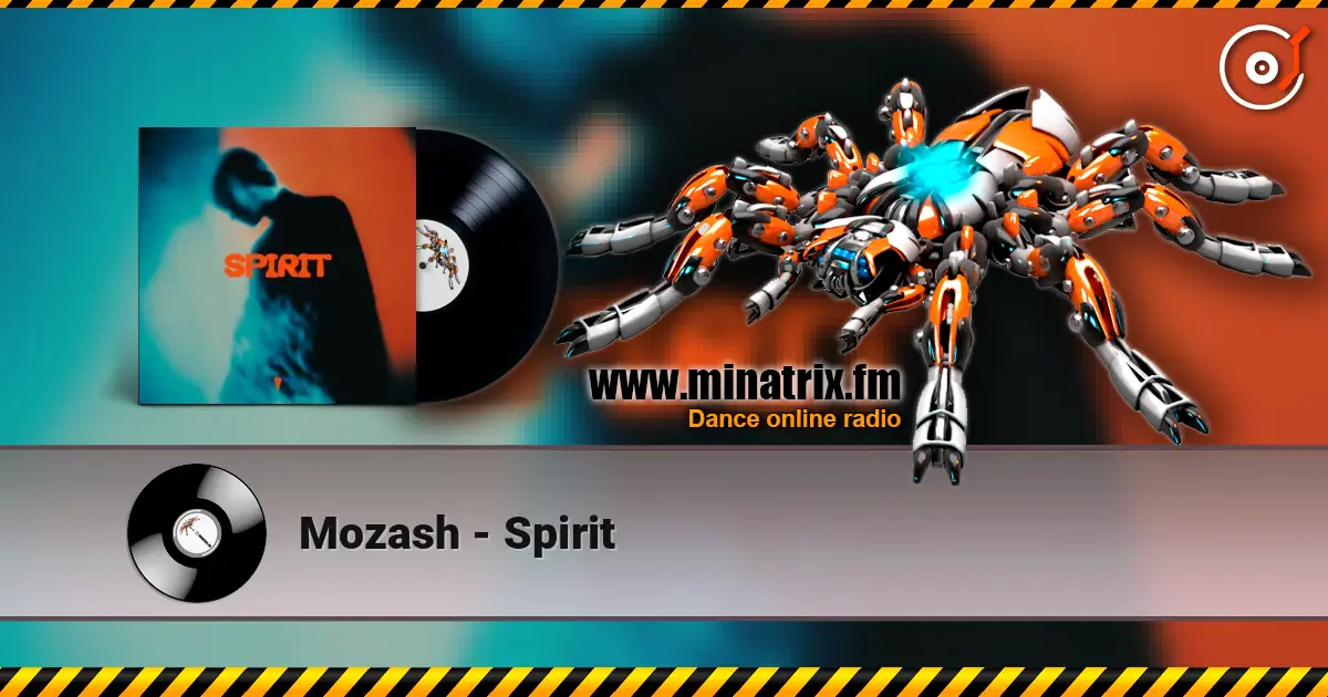 Mozash - Spirit online in hoher Qualität hören | Minatrix.FM