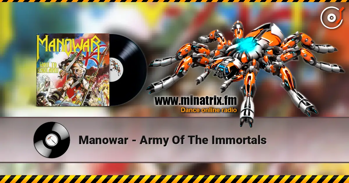 Manowar - Army Of The Immortals online in hoher Qualität hören | Minatrix.FM