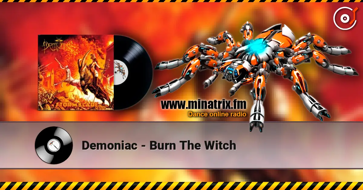 Demoniac - Burn The Witch online in hoher Qualität hören | Minatrix.FM