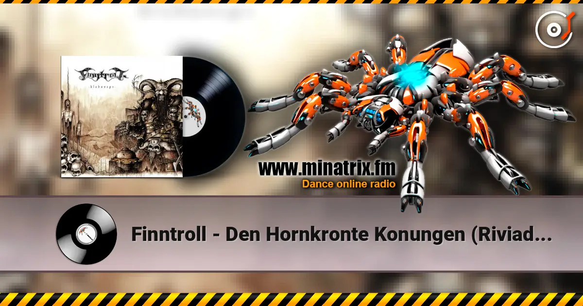 Finntroll - Den Hornkronte Konungen (Riviaders Tron) online in hoher Qualität hören | Minatrix.FM