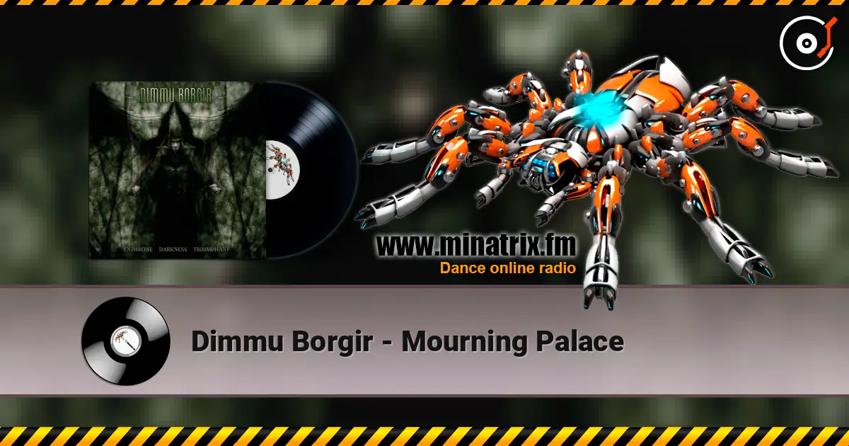 Dimmu Borgir - Mourning Palace online in hoher Qualität hören | Minatrix.FM