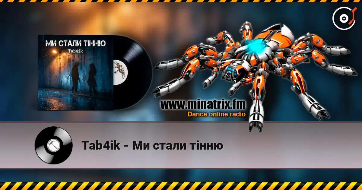 Tab4ik - Ми стали тінню online in hoher Qualität hören | Minatrix.FM