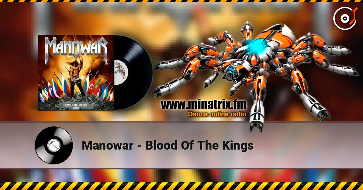 Manowar - Blood Of The Kings online in hoher Qualität hören | Minatrix.FM