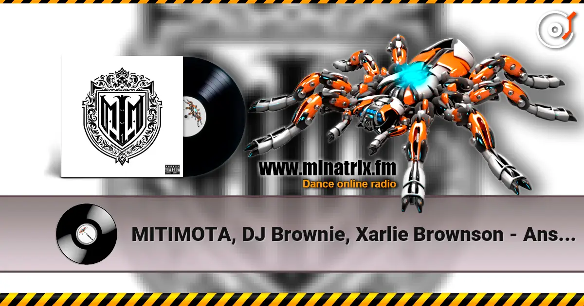 MITIMOTA, DJ Brownie, Xarlie Brownson - Ansiedad online in hoher Qualität hören | Minatrix.FM