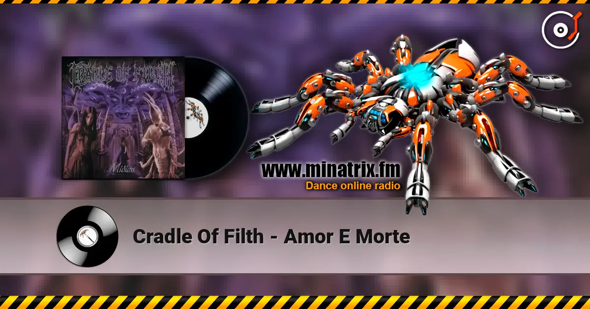 Cradle Of Filth - Amor E Morte online in hoher Qualität hören | Minatrix.FM