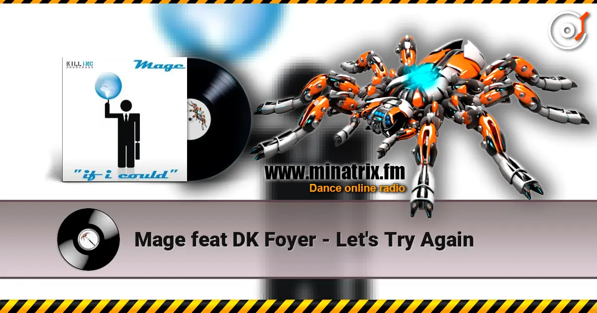 Mage feat DK Foyer - Let's Try Again online in hoher Qualität hören | Minatrix.FM