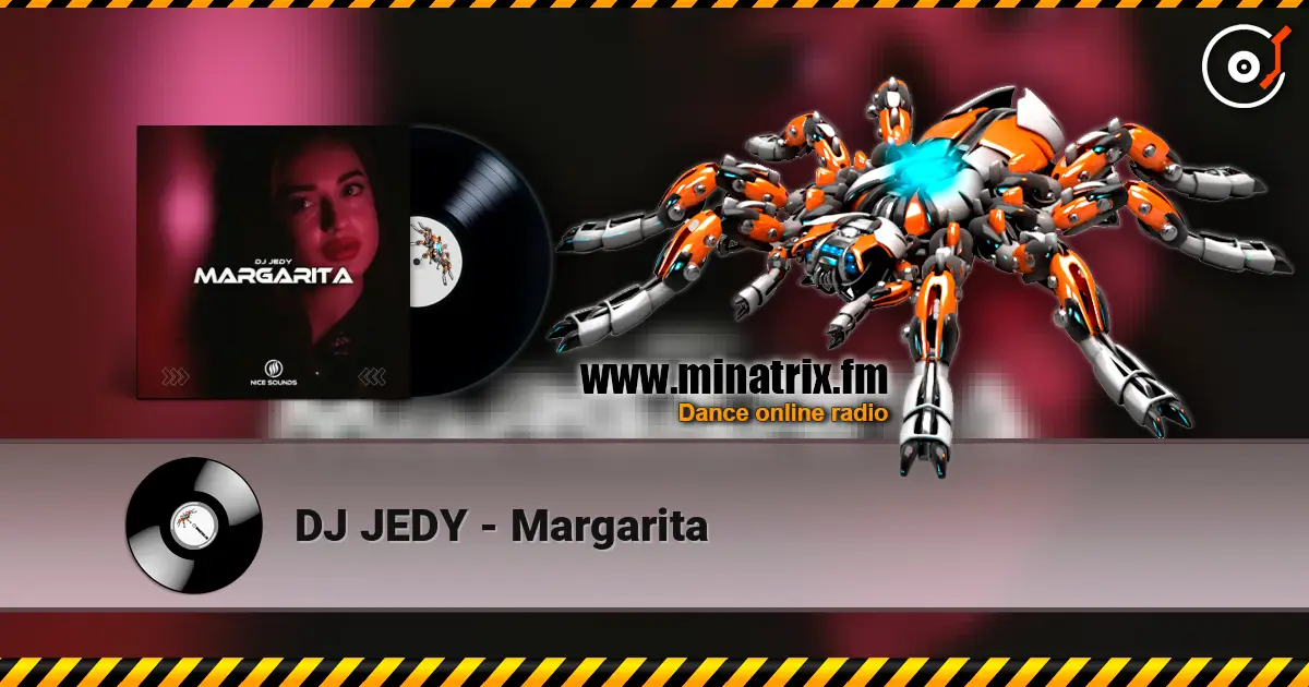 DJ JEDY - Margarita online in hoher Qualität hören | Minatrix.FM