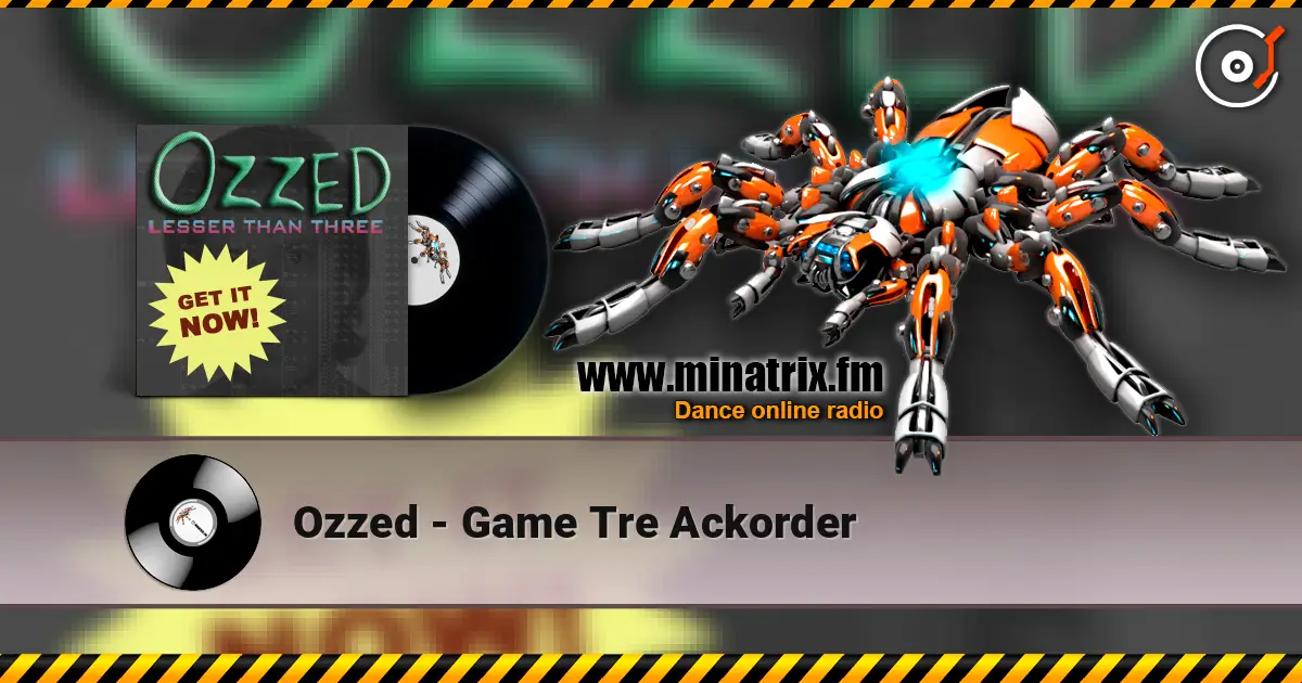 Ozzed - Game Tre Ackorder online in hoher Qualität hören | Minatrix.FM