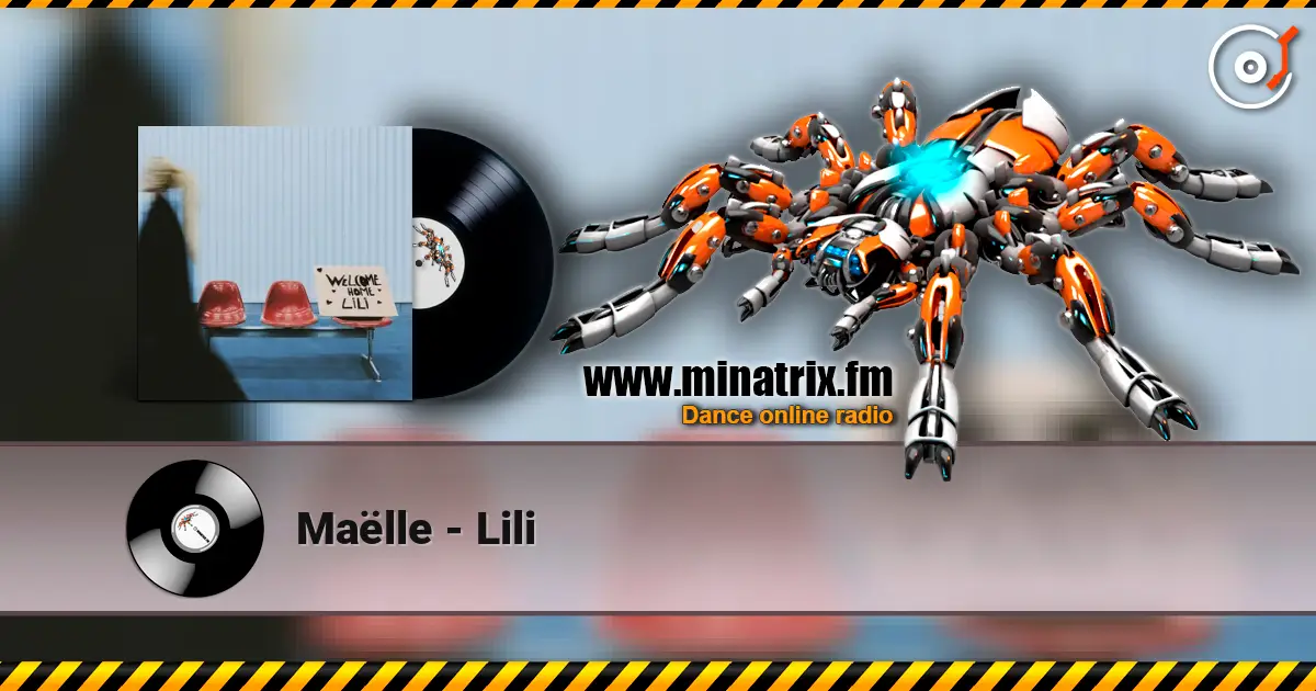Maëlle - Lili online in hoher Qualität hören | Minatrix.FM