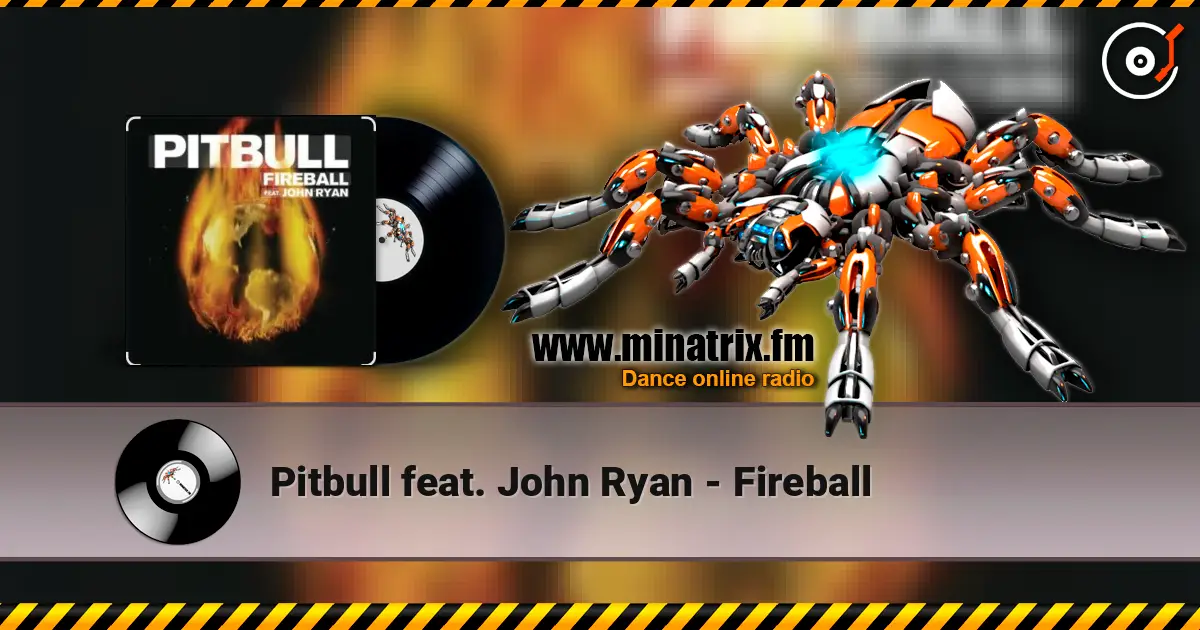 Pitbull feat. John Ryan - Fireball online in hoher Qualität hören | Minatrix.FM