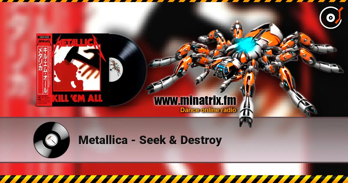 Metallica - Seek & Destroy online in hoher Qualität hören | Minatrix.FM