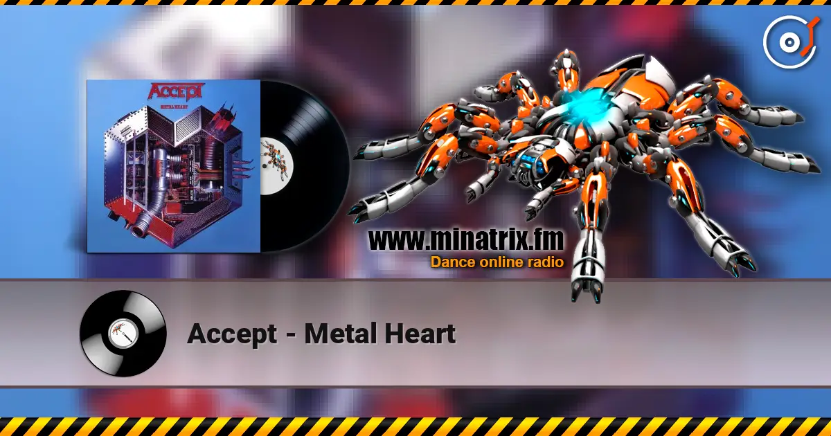 Accept - Metal Heart online in hoher Qualität hören | Minatrix.FM