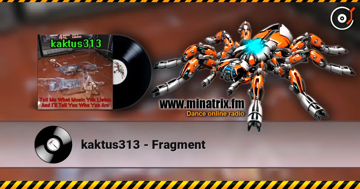 kaktus313 - Fragment online in hoher Qualität hören | Minatrix.FM