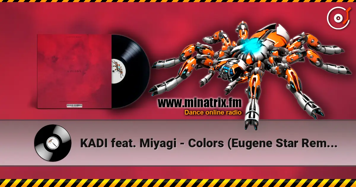 KADI feat. Miyagi - Colors (Eugene Star Remix) (Radio Edit) online in hoher Qualität hören | Minatrix.FM