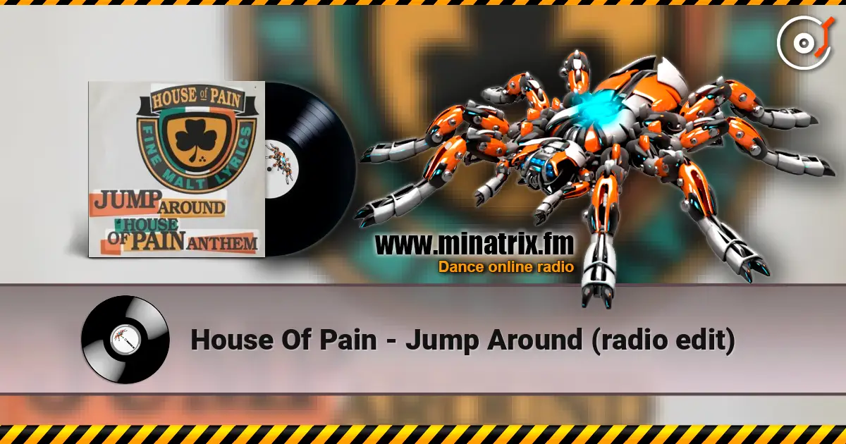 House Of Pain - Jump Around (radio edit) online in hoher Qualität hören | Minatrix.FM