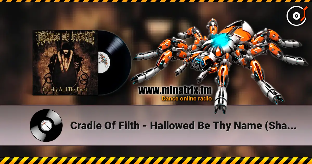 Cradle Of Filth - Hallowed Be Thy Name (Shallow Be My Grave)(Iron Maiden) online in hoher Qualität hören | Minatrix.FM
