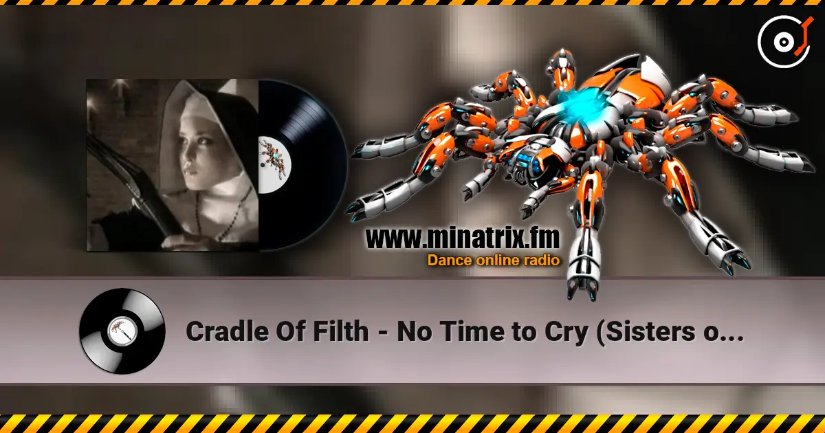 Cradle Of Filth - No Time to Cry (Sisters of Mercy cover) online in hoher Qualität hören | Minatrix.FM