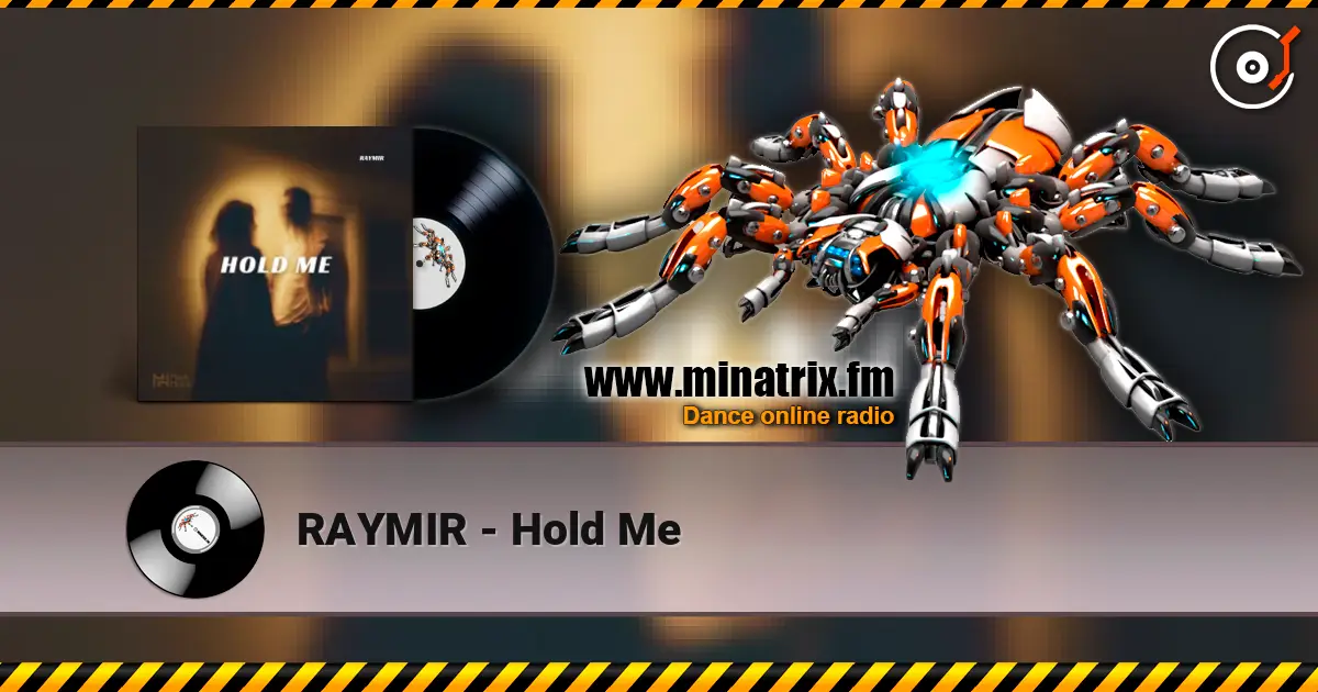 RAYMIR - Hold Me online in hoher Qualität hören | Minatrix.FM