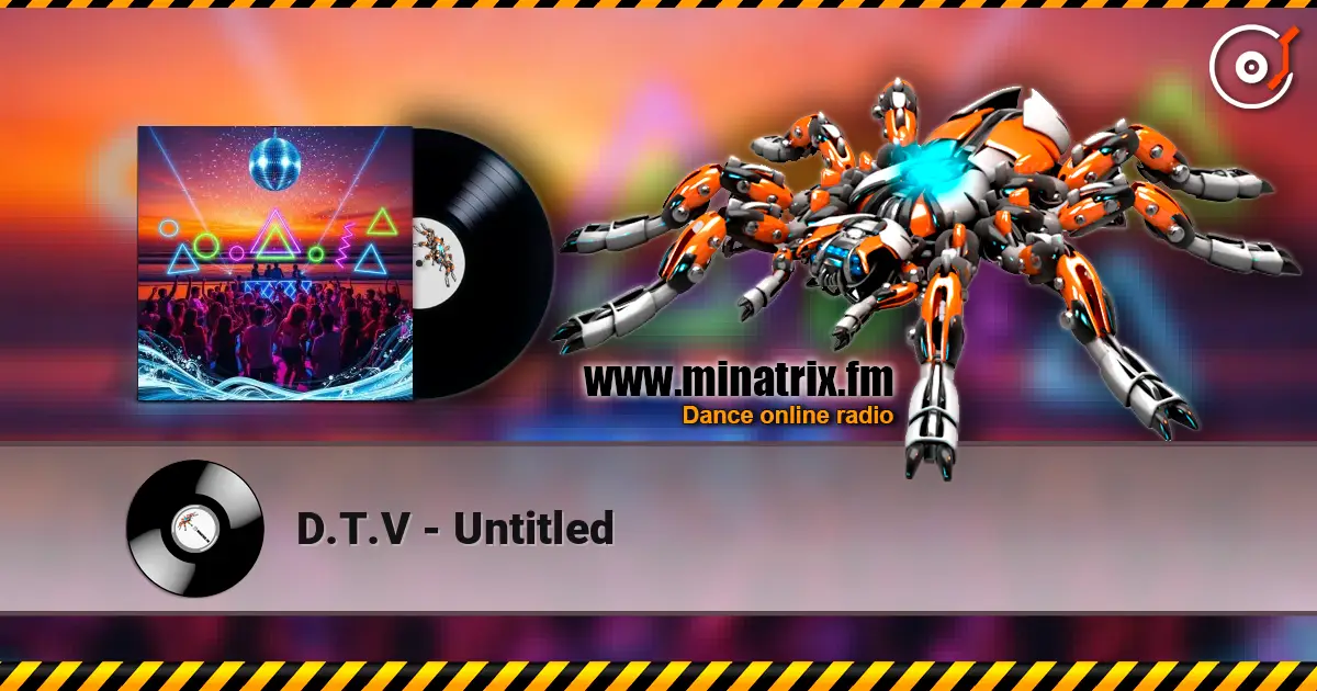 D.T.V - Untitled online in hoher Qualität hören | Minatrix.FM