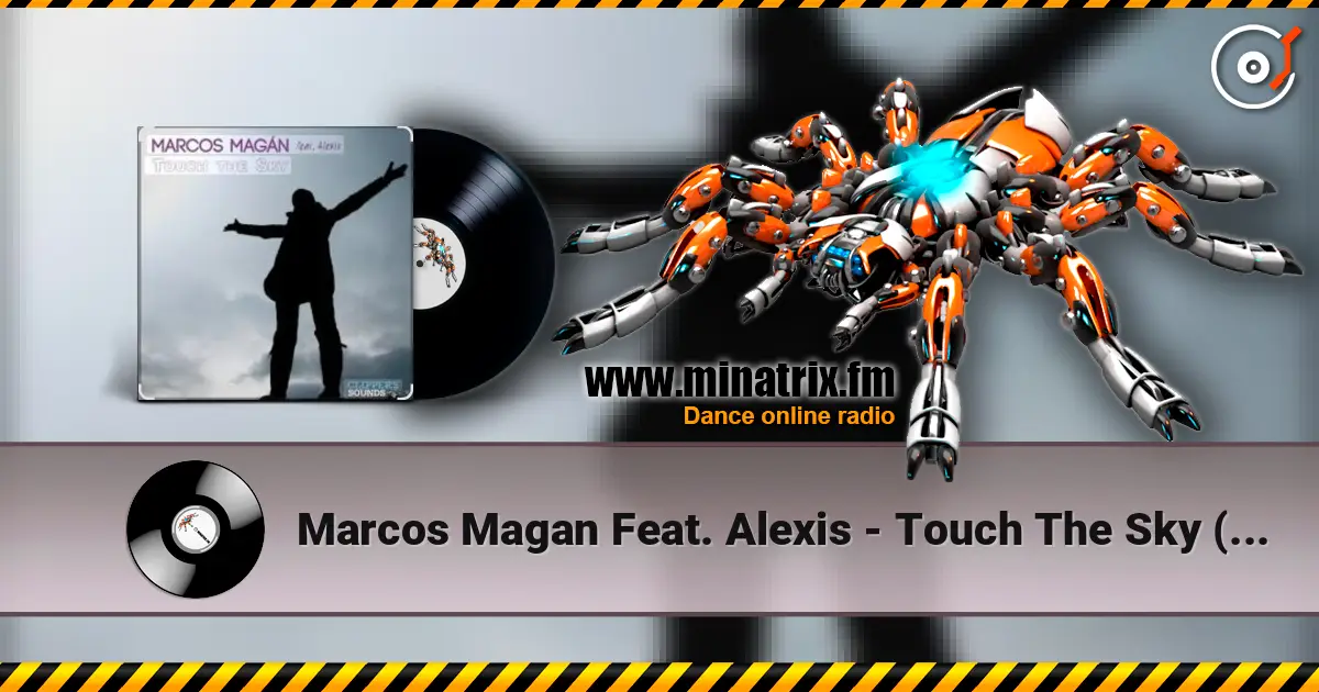 Marcos Magan Feat. Alexis - Touch The Sky (Radio Edit) online in hoher Qualität hören | Minatrix.FM