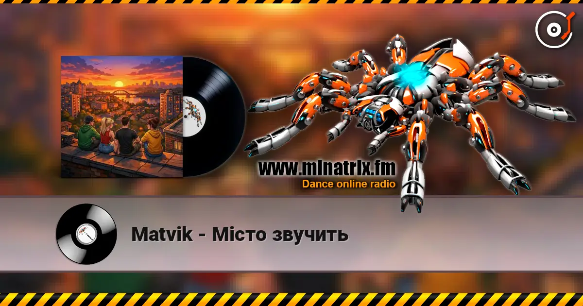 Matvik - Місто звучить online in hoher Qualität hören | Minatrix.FM