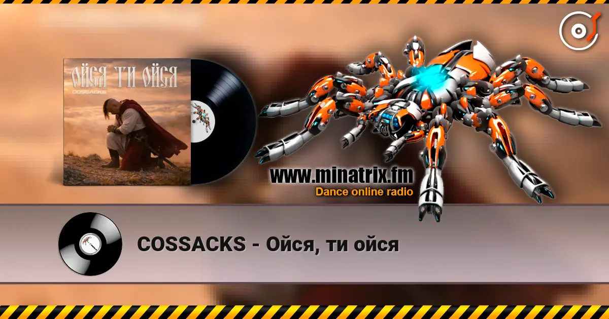 COSSACKS - Ойся, ти ойся online in hoher Qualität hören | Minatrix.FM