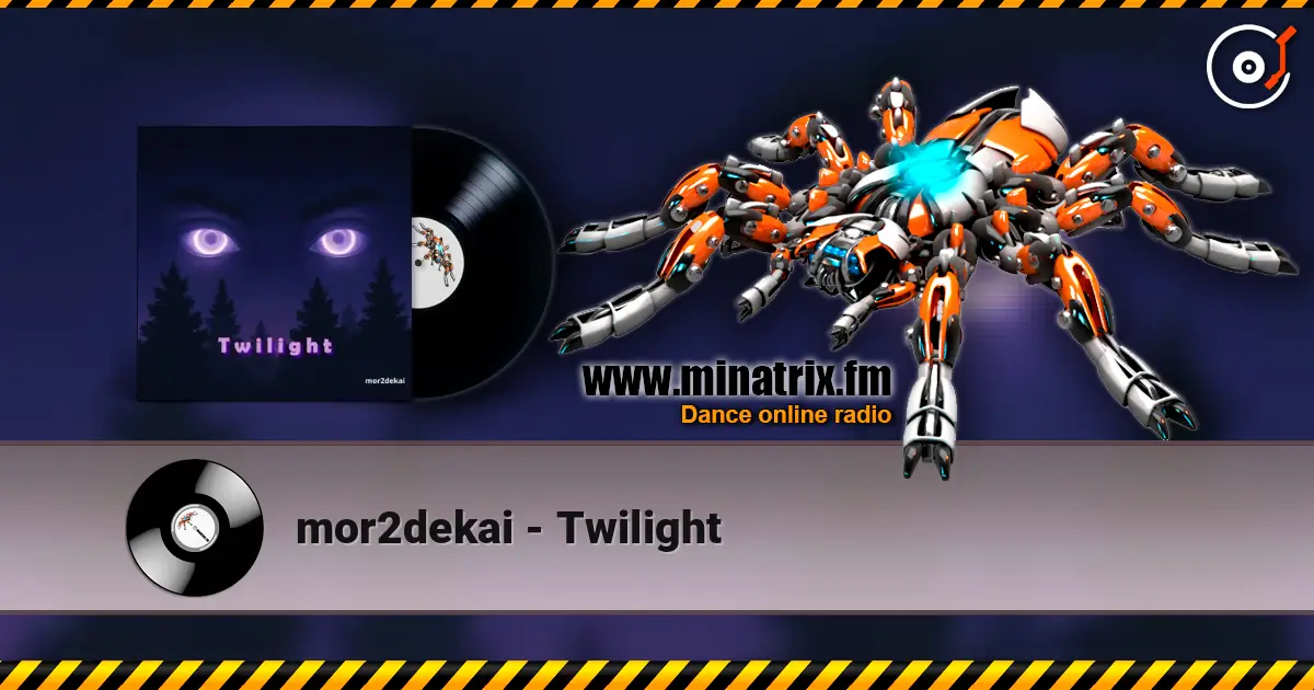mor2dekai - Twilight online in hoher Qualität hören | Minatrix.FM