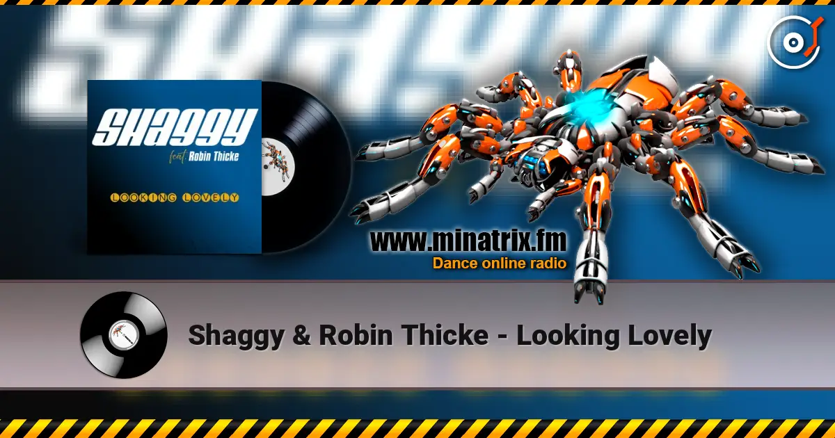 Shaggy & Robin Thicke - Looking Lovely online in hoher Qualität hören | Minatrix.FM