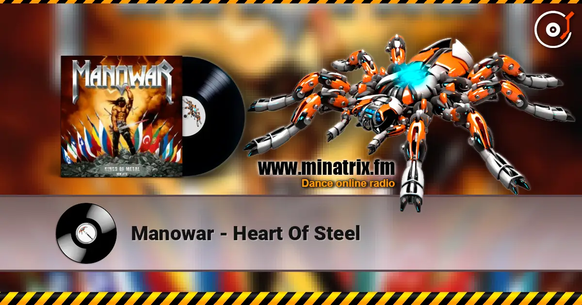 Manowar - Heart Of Steel online in hoher Qualität hören | Minatrix.FM