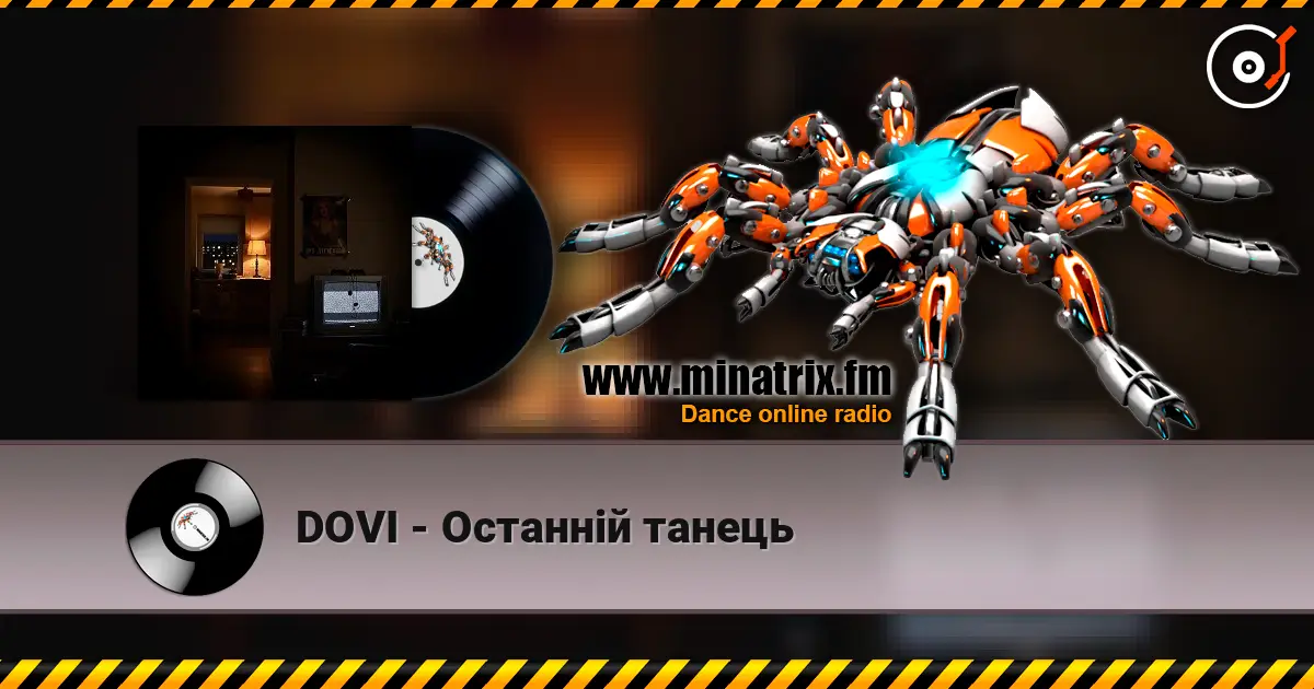 DOVI - Останній танець online in hoher Qualität hören | Minatrix.FM