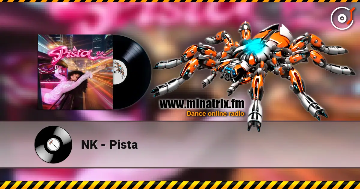 NK - Pista online in hoher Qualität hören | Minatrix.FM