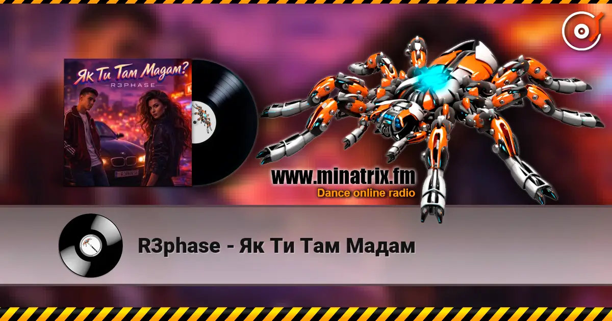 R3phase - Як Ти Там Мадам online in hoher Qualität hören | Minatrix.FM