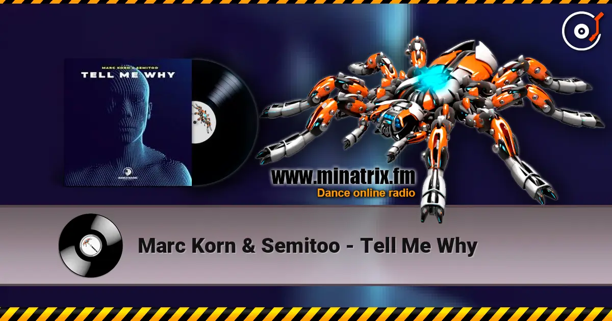 Marc Korn & Semitoo - Tell Me Why online in hoher Qualität hören | Minatrix.FM