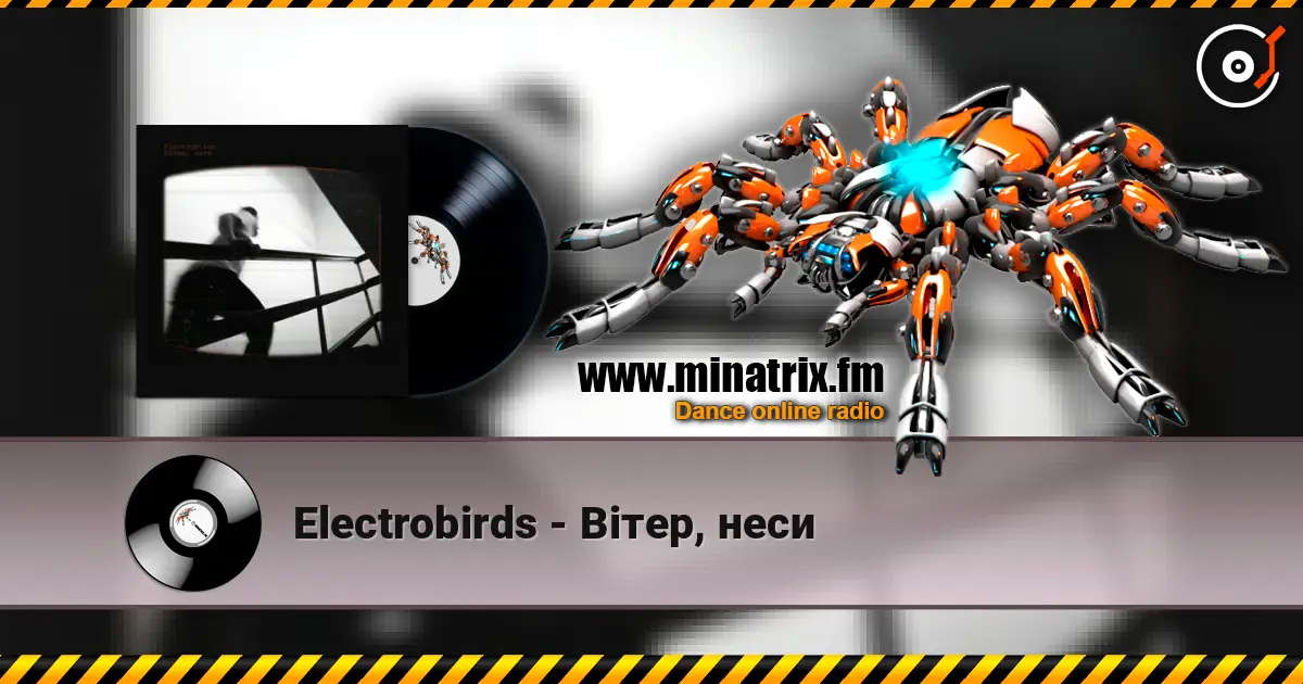 Electrobirds - Вітер, неси online in hoher Qualität hören | Minatrix.FM
