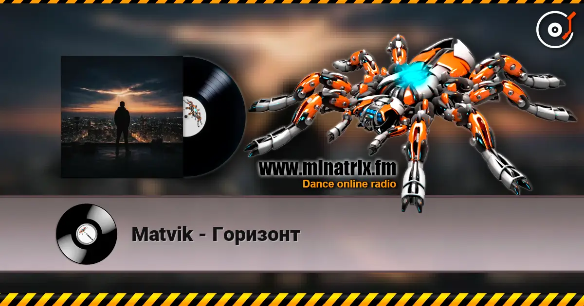 Matvik - Горизонт online in hoher Qualität hören | Minatrix.FM