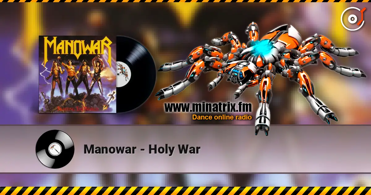 Manowar - Holy War online in hoher Qualität hören | Minatrix.FM
