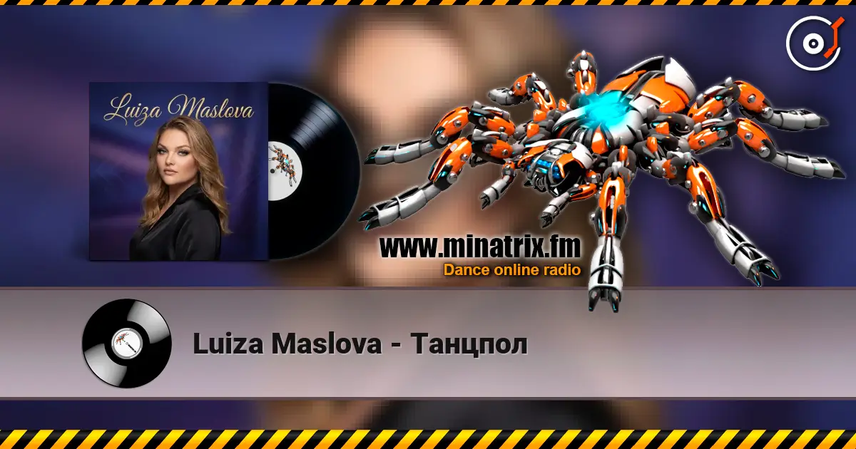 Luiza Maslova - Танцпол online in hoher Qualität hören | Minatrix.FM