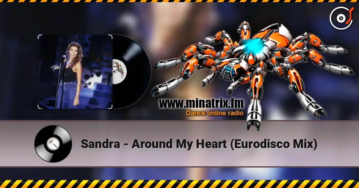 Sandra - Around My Heart (Eurodisco Mix) online in hoher Qualität hören | Minatrix.FM