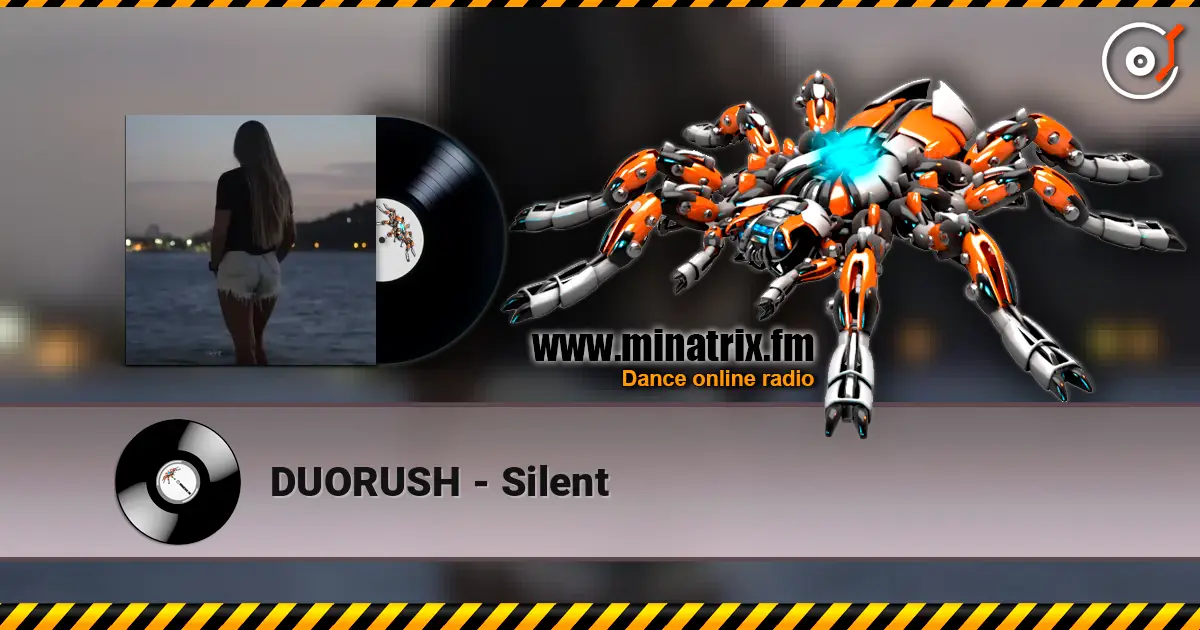 DUORUSH - Silent online in hoher Qualität hören | Minatrix.FM