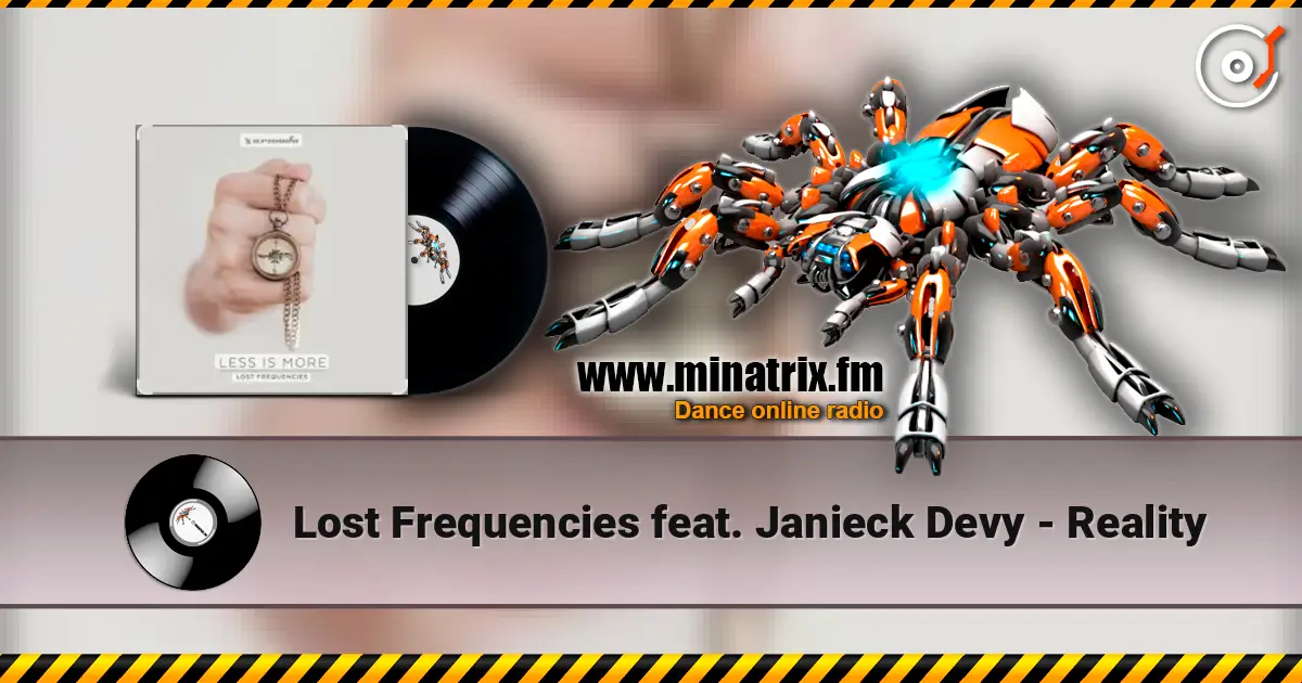 Lost Frequencies feat. Janieck Devy - Reality online in hoher Qualität hören | Minatrix.FM