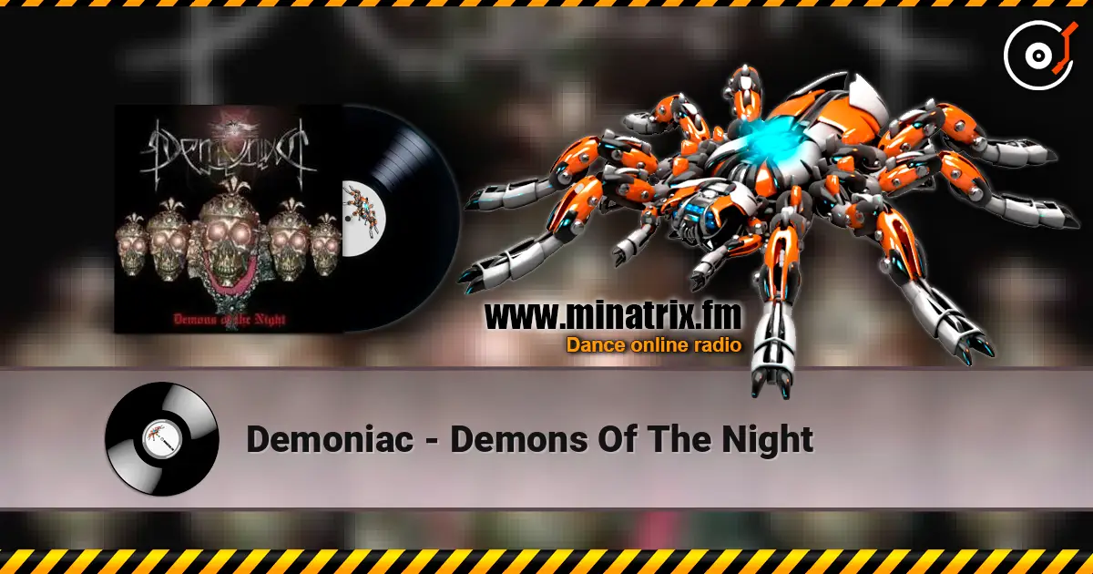 Demoniac - Demons Of The Night online in hoher Qualität hören | Minatrix.FM