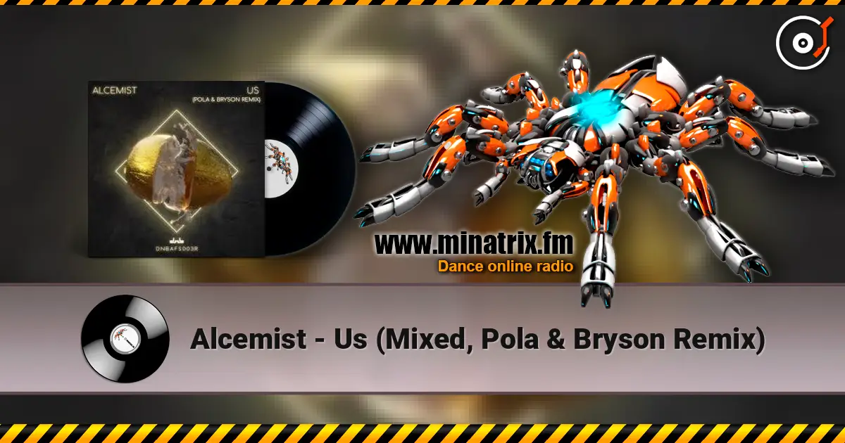 Alcemist - Us (Mixed, Pola & Bryson Remix) online in hoher Qualität hören | Minatrix.FM