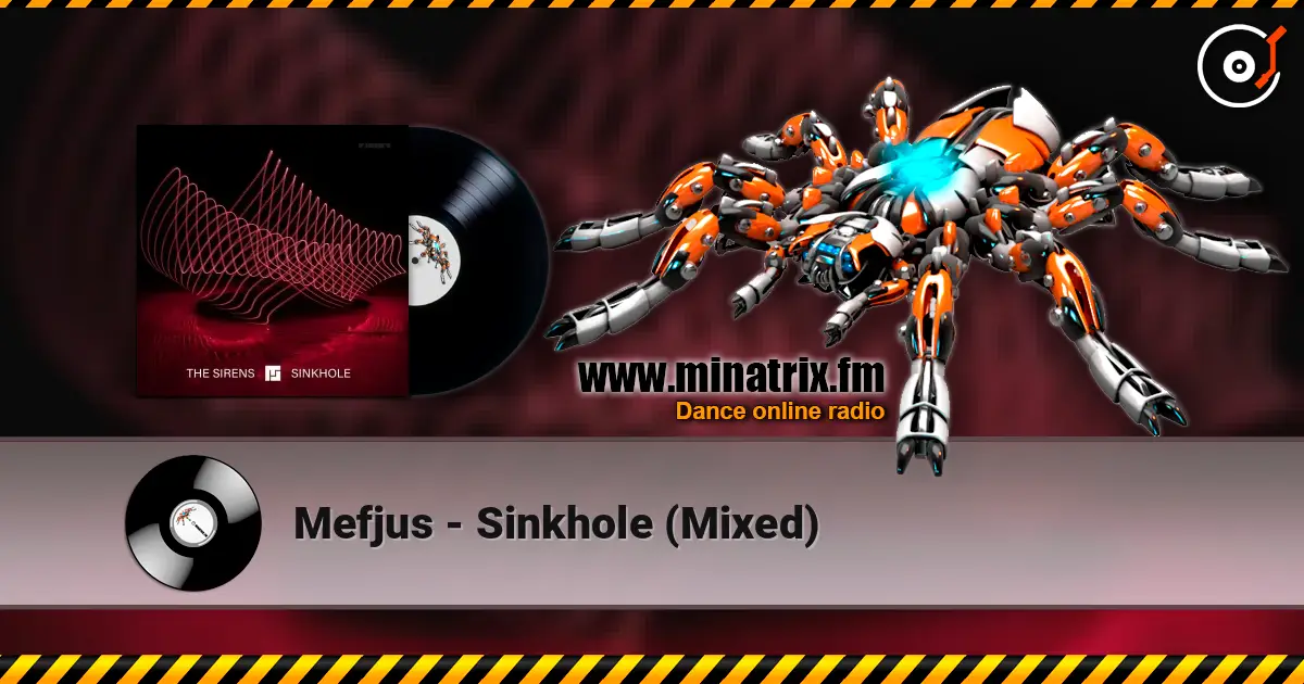 Mefjus - Sinkhole (Mixed) online in hoher Qualität hören | Minatrix.FM