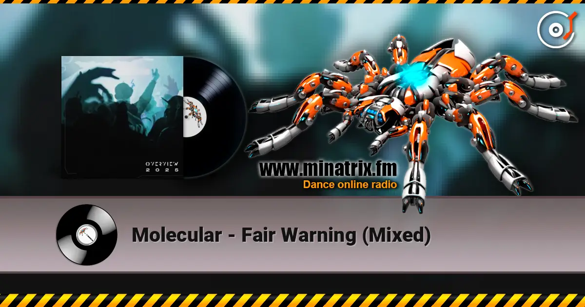 Molecular - Fair Warning (Mixed) online in hoher Qualität hören | Minatrix.FM
